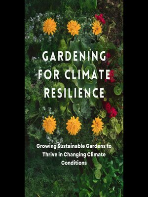 cover image of Gardening for Climate Resilience